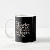 Mug Marley Était Mort Pour Commencer Avec Une Citation (Gauche)