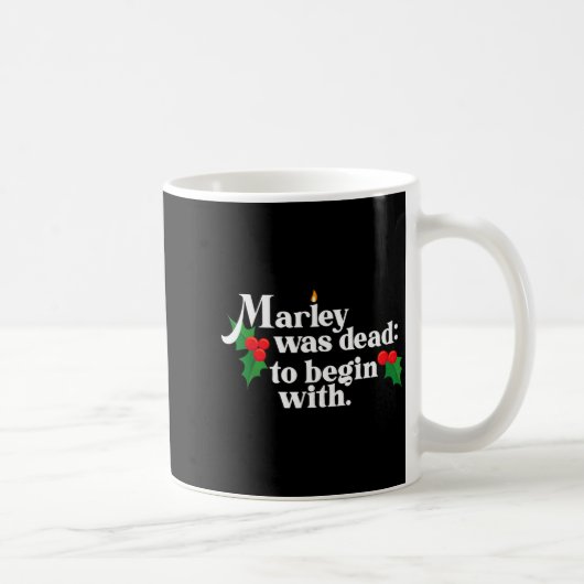Mug Marley Was Dead_ To Begin With Charles Ens Christm (Droite)