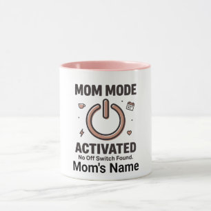 Mug Marrant "Mode Maman Activé  Sans Interrupteur"