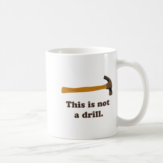 Mug Marteau Ceci n'est pas une perceuse (Droite)