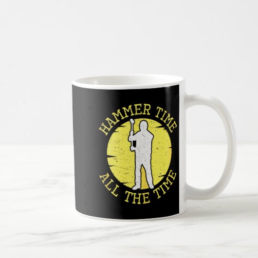 Mug Marteau Temps Tout Le Temps Drôle Construction Gér (Droite)
