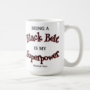Mug Martial Arts Black Belt est ma superpuissance