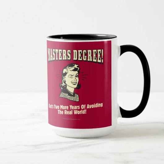 Mug Masters Degree : Eviter le monde réel (Droite)