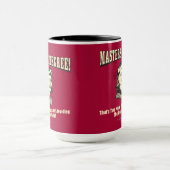 Mug Masters Degree : Eviter le monde réel (Centre)