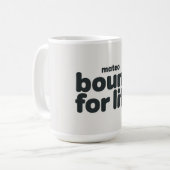 Mug Mateo Bound for Life (Devant gauche)