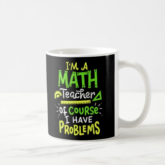 Mug Math Enseignant Classe Problème Drôle (Droite)