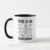 MUG MATH EST MA SUPERPUISSANCE (Gauche)