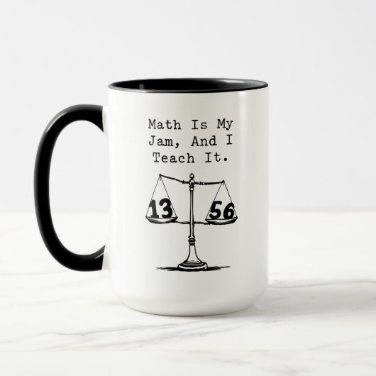 Mug Math Is My Jam Teaching Educator Humor (Gauche)