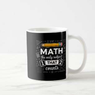 Mug Math Le Seul Sujet Qui Compte Drôle Prof De Maths