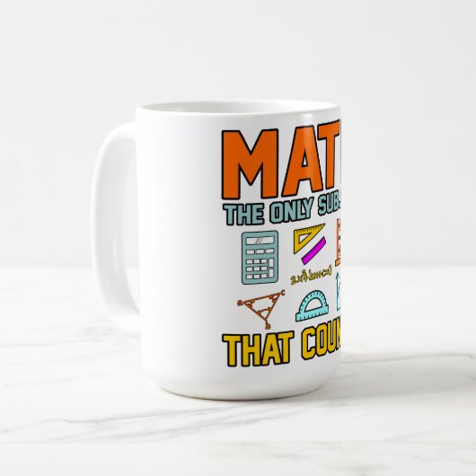 Mug Math Sujet Counts Mathématique Math Enseignant (Devant gauche)