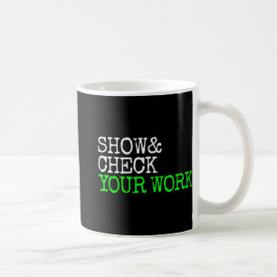 Mug Math Teacher Show Vérifier Votre Test Jour De Trav