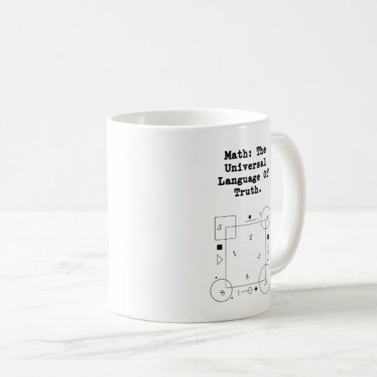Mug Math Universal Language | Truth & Logic Educator (Devant droit)