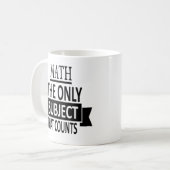 Mug Maths. Le seul sujet qui compte. Plaisanterie de (Devant gauche)