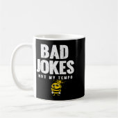Mug Mauvaises blagues_ Pas de blagues de tempo pour l' (Gauche)