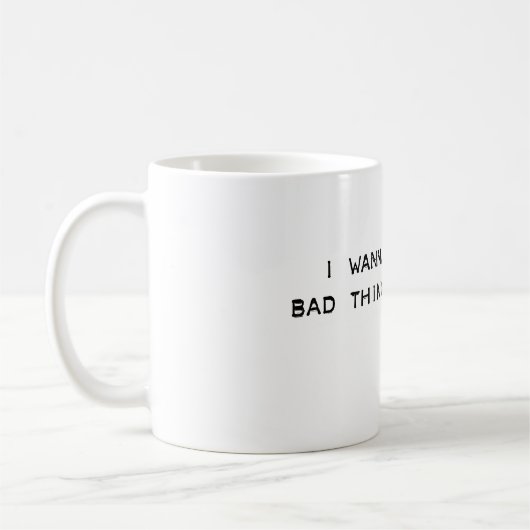 Mug mauvaises choses (Gauche)