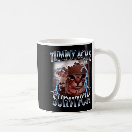 Mug Maux de ventre survivant mème de chat drôle a surv (Droite)