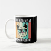 Mug M'Avait Eu À French Bulldog Fun Frenchie (Gauche)