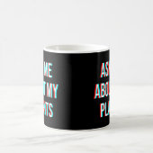 Mug Me Demander À Propos De Mes Plantes (Centre)
