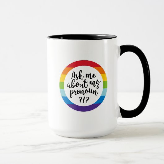 Mug Me Demandez-Moi Mon Pronoun ? (Droite)