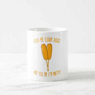Mug Me nourrir de chiens de maïs et me dire que je su