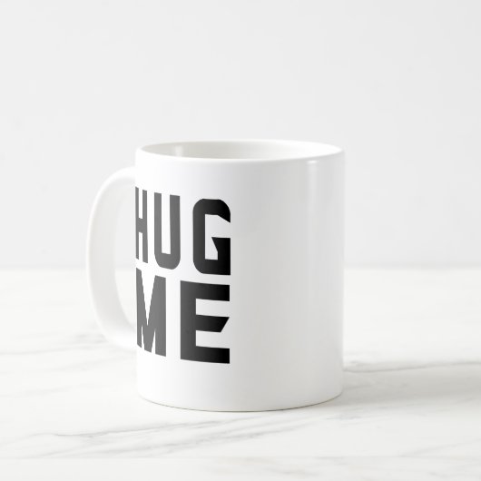 Mug Me serrer dans mes bras (Devant gauche)