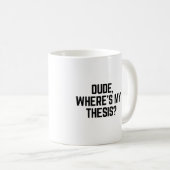 Mug Mec Où est Ma Thèse ? (Devant droit)