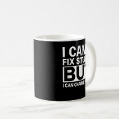 Mug Mécaniciens Hommes Femmes Ne Peuvent Pas Réparer B (Devant droit)