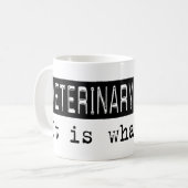 Mug Médecine vétérinaire il est (Devant gauche)