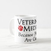 Mug Médecine vétérinaire…. Puisque les humains sont (Devant gauche)