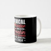 Mug Medical Coder Because Freakin Assistant ICD Coding (Devant droit)
