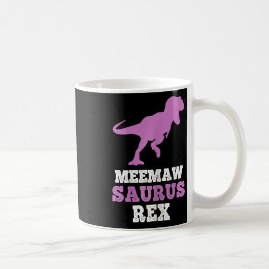 Mug Meemaw-saurus Rex Dino Dinosaure Meemawsaurus Drôl (Droite)