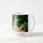 Mug Meerkats ....... (Devant droit)