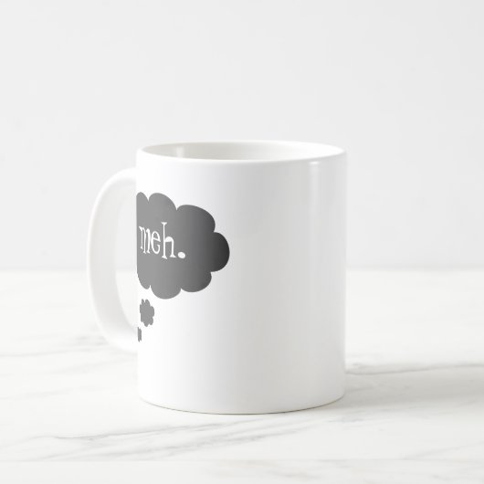 Mug Meh. (Devant gauche)