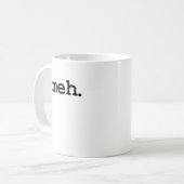 Mug meh. (Devant gauche)