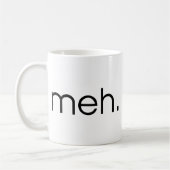 Mug Meh (Gauche)