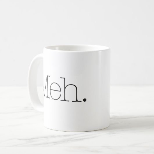 Mug "Meh" drôle (Devant gauche)
