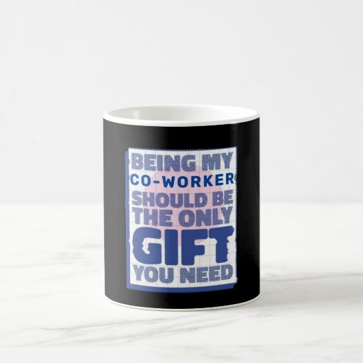 Mug Meilleur cadeau amusant pour collègue (Centre)