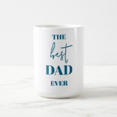Mug Meilleur cadeau Papa Ever - (Centre)
