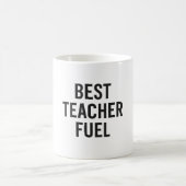 Mug Meilleur carburant pour enseignant - Conception de (Centre)
