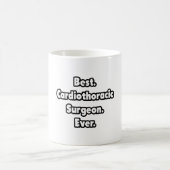 Mug Meilleur. Chirurgien Cardiothoracique. Jamais. (Centre)