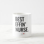 Mug Meilleur Effin" Infirmière (Centre)