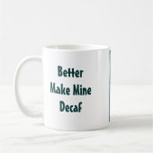 Mug Meilleur faites à les miens le Decaf (Gauche)