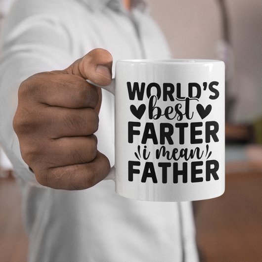 Mug Meilleur Farter du monde drôle Je veux dire père