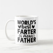 Mug Meilleur Farter du monde drôle Je veux dire père (Gauche)