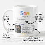 Mug Meilleur Fils Drôle Jamais Résultat De Recherche A<br><div class="desc">Amusante tasse pour votre fils avec un logo "Search" et un seul résultat de recherche pour "Best son ever", avec le nom de votre fils, une photo, un message personnel, et un classement 5 étoiles. Si vous avez besoin d'aide pour customiser ceci, s'il vous plaît envoyez-moi un message en utilisant...</div>