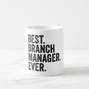 Mug Meilleur. Gestionnaire de succursale. Jamais.