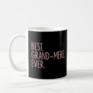 Mug Meilleur Grand Mere jamais