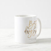 Mug Meilleur jour de Gold Calligraphy (Devant droit)