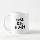 Mug Meilleur Jour Jamais ! (Gauche)