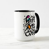 Mug Meilleur jour jamais, à la main (Devant droit)